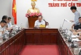 Cần Thơ họp về tiến độ thi công cao tốc Châu Đốc - Cần Thơ - Sóc Trăng