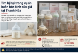 Thanh Hóa: Tìm bị hại trong vụ án buôn bán bình sữa Moyuum giả